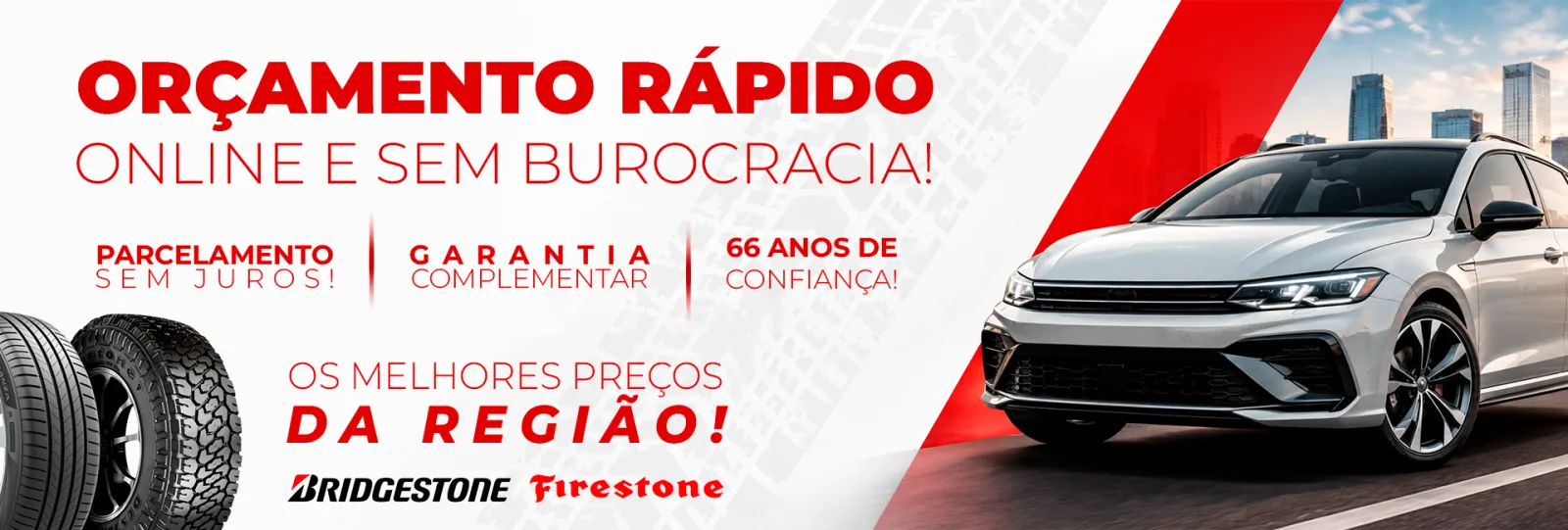 Campanha Minas Pneus de orçamento rápido com veículo e pneus