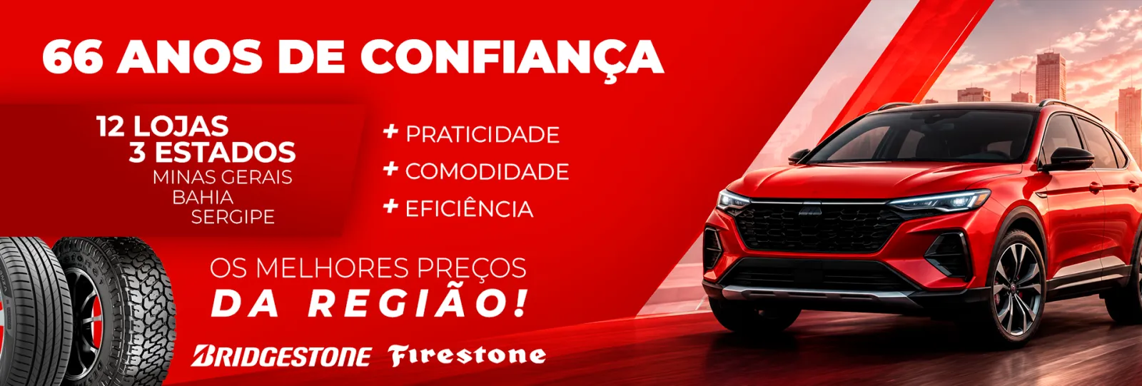 Campanha Minas Pneus com pneus Bridgestone e Firestone